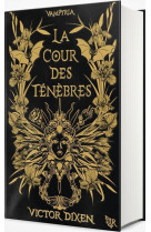 Vampyria - livre 1 la cour des ténèbres - édition collector