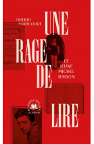 Une rage de lire - le jeune michel ragon