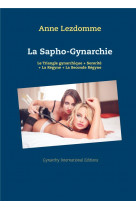 La sapho-gynarchie  -  le triangle gynarchique + sororite + la regyne + la seconde regyne