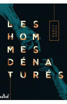 Les hommes denatures