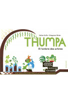 Thumpa a l'ombre des arbres. la pauvrete expliquee par esther duflo