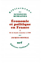 Economie et politique en france - vol01 - de la gaule romaine a 1789