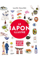 Le japon illustre. cuisine et art de vivre