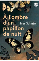 A l-ombre d-un papillon de nuit - un archeologue sur les traces de la shoah