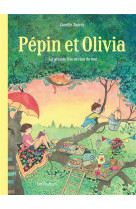 Pepin et olivia  - tome 1 - la grande fete de rien du tout