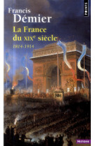 La france du xixe siecle  ((reedition)) - 1814-1914