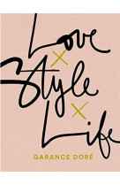 Love life style garance dore