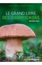 Le grand livre des champignons 2024