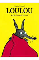 Loulou a l'ecole des loups