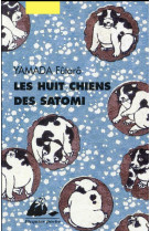 Huit chiens des satomi (les)