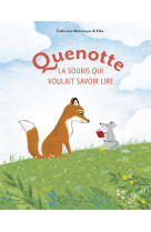 Quenotte la souris qui voulait savoir lire