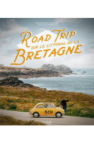 Road trip sur le littoral de la bretagne