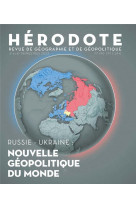 Herodote n 190 - 191 - russie-ukraine : nouvelle geopolitique du monde