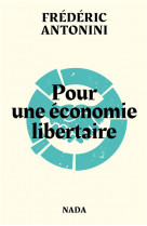 Pour une economie libertaire