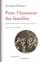 Pour l-honneur des familles - les enfermements par lettres d