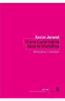 Marie curie habite dans le morbihan