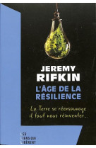 L-age de la resilience - la terre se reensauvage, il faut nous reinventer