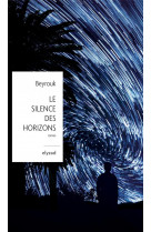 Le silence des horizons