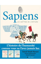 Sapiens - t03 - les maitres de l'histoire