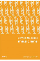 Contes des sages musiciens (nouvelle edition poche)