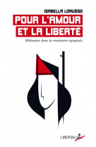 Pour l-amour et la liberte - militantes dans la revolution e