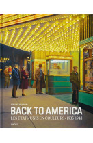 Back to america : les etats-unis en couleurs (1935-1943)