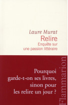 Relire - enquete sur une passion litteraire