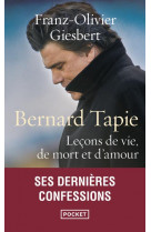 Bernard tapie : lecons de vie, de mort et d'amour