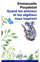 Quand les animaux et les vegetaux nous inspirent