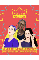 Moi c-est madame