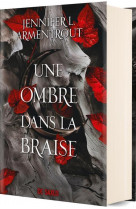 Une ombre dans la braise (relie collector) - tome 01