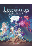 Les legendaires - resistance t.1 : les dieux sont amour