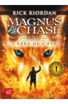 Magnus chase et les dieux d-asgard - tome 1 - l-epee de l-ete