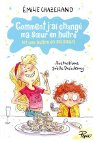 Comment j-ai change ma soeur en huitre (et une huitre en ma soeur)