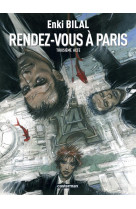 Le sommeil du monstre t.3  -  rendez-vous a paris