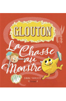 Glouton  -  la chasse au monstre