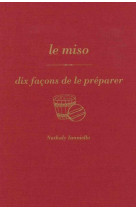 Le miso, dix facons de le preparer - illustrations, noir et blanc