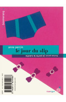 Le jour du slip  -  je porte la culotte