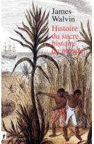 Histoire du sucre, histoire du monde