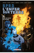 B.p.r.d. - l'enfer sur terre tome 5 : sur les ailes du diable