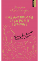 Quand les femmes parlent d-amour - une anthologie de la poesie feminine