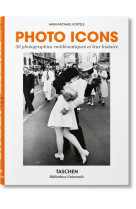 Photo-icons : 50 landmark photographs an their stories