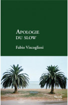 Apologie du slow