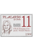 Placards & libelles - tome 11 l-ecole francaise n-est pas la french theory