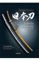 Sabres japonais d'exception - art ancestral et secrets d'un grand maître