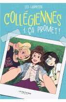 Collegiennes tome 1 : ca promet !