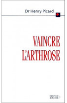 Vaincre l'arthrose