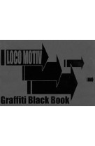 Loco-motiv  -  black book graffiti