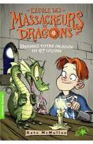 L-ecole des massacreurs de dragons - t09 - dressez votre dragon en 97 lecons