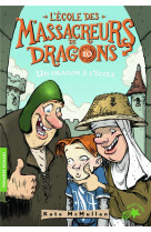 L-ecole des massacreurs de dragons - t10 - un dragon a l-ecole